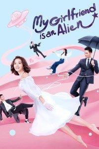 Download My Girlfriend is an Alien (Season 1-2) {Hindi-Chinese} Esubs 480p [140MB] || 720p [400MB] || 1080p [900MB]