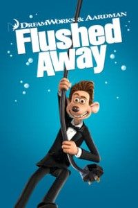 Download Flushed Away (2006) Dual Audio (Hindi-English) Esubs 480p [300MB] || 720p [800MB] || 1080p [2.2GB]