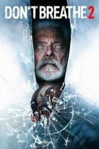 Download Don’t Breathe 2 (2021) Dual Audio {Hindi-English} Bluray 480p [320MB] || 720p [950MB] || 1080p [2.1GB]