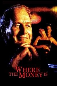 Download Where the Money Is (2000) {English With Subtitles} 480p [400MB] || 720p [800MB] || 1080p [1.6GB]