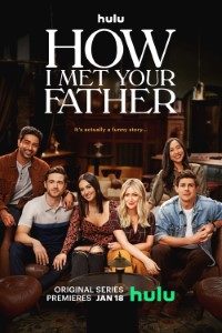 Download How I Met Your Father (Season 1-2) {English with Subtitles} 720p 10bit [150MB] || 1080p [1GB]