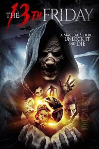 Download The 13th Friday (2017) Dual Audio (Hindi-English) 480p [300MB] || 720p [999MB]