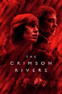 Download The Crimson Rivers (Season 1-3) Multi Audio {Hindi-English-French} 480p [180MB] || 720p [500MB] || 1080p [1GB]