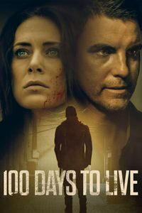 Download 100 Days to Live (2019) Dual Audio {Hindi-English} WEB-DL ESubs 480p [280MB] || 720p [780MB] || 1080p [1.8GB]