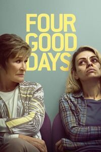 Download Four Good Days (2020) Dual Audio {Hindi-English} BluRay ESubs 480p [330MB] || 720p [900MB] || 1080p [2.1GB]