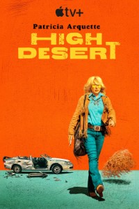 Download High Desert (Season 1) [S01E08 Added] {English With Subtitles} WeB-HD 720p [250MB] || 1080p [700MB]