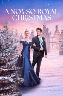 Download A Not So Royal Christmas (2023) {English With Subtitles} 480p [250MB] || 720p [675MB] || 1080p [1.61GB]