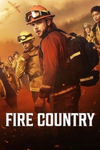 Download Fire Country (Season 1-3) [S03E14 Added] {English Audio With Esubs} WeB-HD 720p [220MB] || 1080p [830MB]