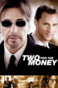 Download Two for the Money (2005) Dual Audio (Hindi-English) Esub Bluray 480p [430MB] || 720p [1.1GB] || 1080p [2.5GB]