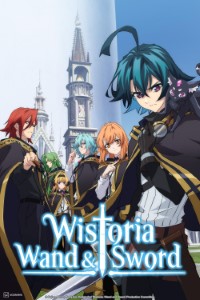 Download Wistoria: Wand and Sword (Season 1) Multi Audio {Hindi-English-Japanese} WeB-DL 480p [85MB] || 720p [150MB] || 1080p [490MB]