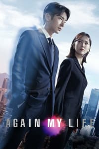 Download Again My Life (Season 1) {Korean Audio With Hindi Subtitles} WeB-DL 720p [350MB] || 1080p [1.1GB]