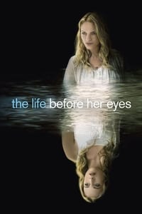 Download The Life Before Her Eyes (2003) {English Audio With Subtitles} 480p [250MB] || 720p [700MB] || 1080p [1.65GB]