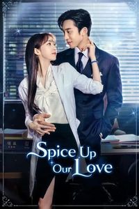 Download Spice Up Our Love (Season 1) Multi Audio (Hindi-English-Korean) Msubs Web-Dl 480p [170MB] || 720p [500MB] || 1080p [1GB]