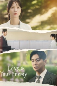 Download Love Your Enemy (Season 1) Kdrama {Korean With English Subtitles} WeB-DL 720p [500MB] || 1080p [2.4GB]