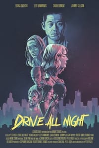 Download Drive All Night (2021) {English With Subtitles} 480p [300MB] || 720p [870MB] || 1080p [1.57GB]