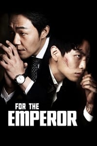 Download For the Emperor (2014) {Korean Audio With Eng Subtitles} 480p [300MB] || 720p [950MB] || 1080p [1.91GB]