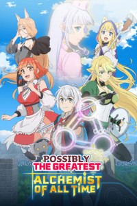 Download Possibly the Greatest Alchemist of All Time (Season 1) [S01E07 Added] Multi Audio {Hindi-English-Japanese} WeB-DL 480p [85MB] || 720p [150MB] || 1080p [490MB]