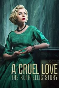 Download A Cruel Love: The Ruth Ellis Story (Season 1) {English Audio} Esubs WeB-DL 720p [380MB] || 1080p [900MB]