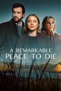 Download A Remarkable Place to Die (Season 1) [S01E01 Added] {English With Subtitles} WeB-DL 720p [750MB] || 1080p [1.6GB]