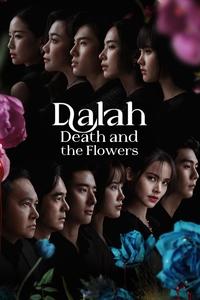 Download Dalah: Death and the Flowers (Season 1) Dual Audio (Thai-English) Msubs Web-Dl 720p [700MB] || 1080p [1GB]