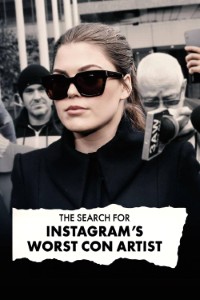 Download The Search for Instagram’s Worst Con Artist (Season 1) {English Audio With Esubs} 720p [360MB] || 1080p [950MB]