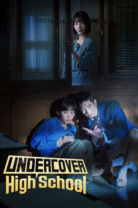 Download Undercover High School (Season 1) Kdrama [S01E06 Added] {Korean With English Subtitles} WeB-DL 720p [350MB] || 1080p [4GB]