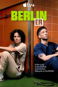 Download Berlin ER (Season 1) [S01E01 Added] Dual Audio (German-English) WeB-HD 720p [400MB] || 1080p [950MB]