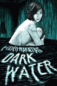 Download Dark Water (2002) {Japanese With Subtitles} BluRay 480p [314MB] || 720p [822MB] || 1080p [1.9GB]